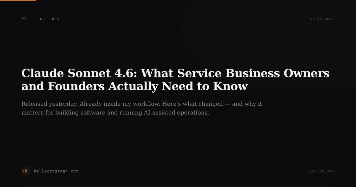 Claude Sonnet 4.6: What Service Business Owners and Founders Actually Need to Know