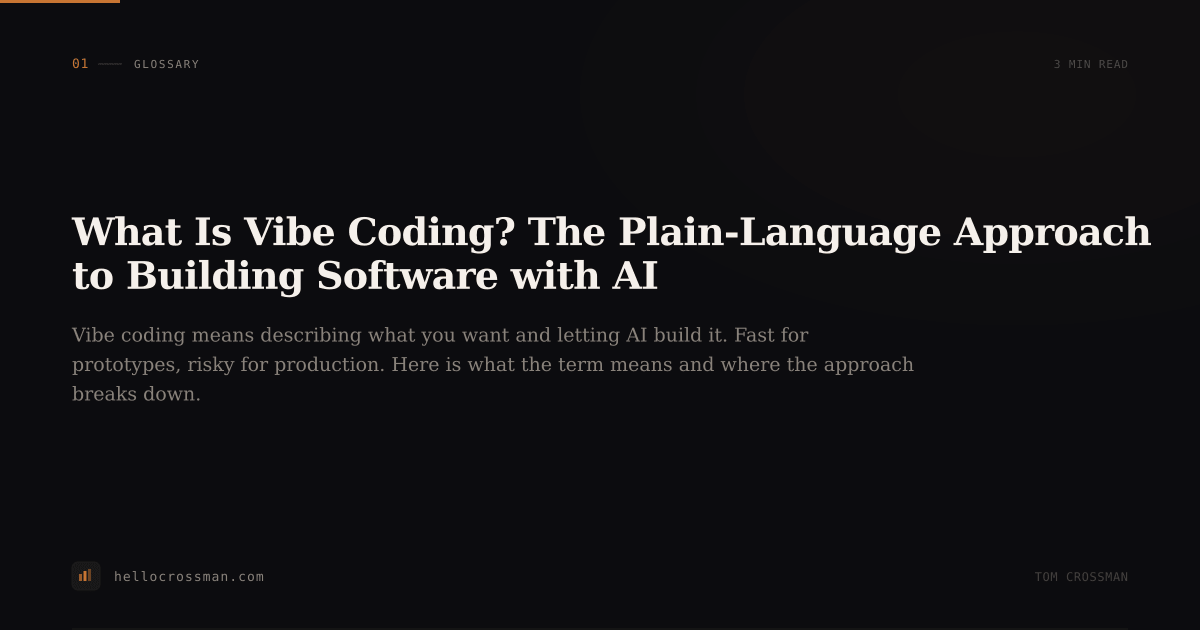 What Is Vibe Coding? The Plain-Language Approach to Building Software with AI
